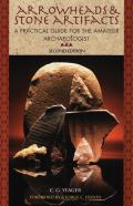 Arrowheads & Stone Artifacts A Pract 2nd Edition