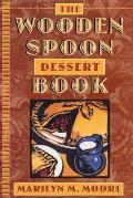Wooden Spoon Dessert Book The Best You Ever Ate