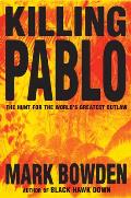 Killing Pablo Hunt For Pablo Escobar
