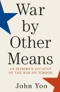 War By Other Means An Insiders Account