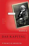 Marxs Das Kapital A Biography