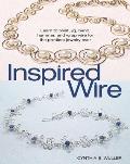 Inspired Wire Learn to Twist Jig Bend Hammer & Wrap Wire for the Prettiest Jewelry Ever