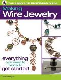 Absolute Beginners Guide Making Wire Jewelry