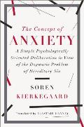 The Concept of Anxiety: A Simple Psychologically Oriented Deliberation in View of the Dogmatic Problem of Hereditary Sin