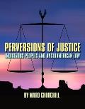 Perversions of Justice: Indigenous Peoples and Angloamerican Law