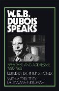 W E B Du Bois Speaks Speeches 1920 1963