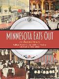 Minnesota Eats Out: An Illustrated History