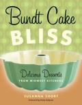 Bundt Cake Bliss Delicious Desserts from Midwest Kitchens