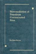 Bioremediation of Petroleum Contaminated Sites