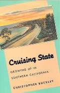 Cruising State: Growing Up in Southern California