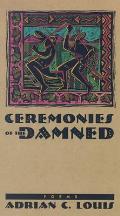 Ceremonies of the Damned: Poems
