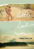 Little Lost River A Novel