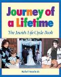 Journey Of A Lifetime The Jewish Life