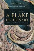 Blake Dictionary The Ideas & Symbols Of