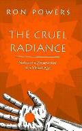 Cruel Radiance Notes Of A Prosewriter In