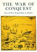 The War of Conquest: How It Was Waged Here in Mexico