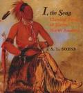 I, the Song: Classical Poetry of Native North America