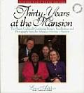 Thirty Years At The Mansion