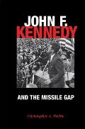 John F. Kennedy and the Missile Gap