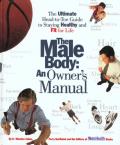 Male Body An Owners Manual The Ultimate