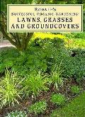 Successful Organic Lawns Grasses & Groun