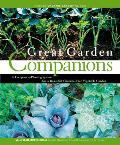 Great Garden Companions A Companion Planting System for a Beautiful Chemical Free Vegetable Garden