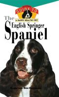 English Springer Spaniel an Owners Guide to a Happy Healthy Pet