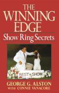 The Winning Edge: Show Ring Secrets