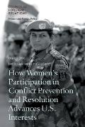 How Women's Participation in Conflict Prevention and Resolution Advances U.S. Interests