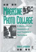 Magazine Photo Collage A Multicultural Assessment & Treatment Technique