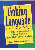 Linking Language: Simple Language and Literacy Activities Throughout the Curriculum