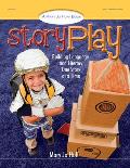 Story Play Building Language & Literacy One Story at a Time