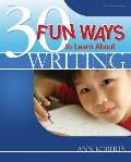30 Fun Ways to Learn about Writing