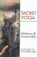 Taoist Yoga Alchemy & Immortality