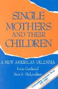 Single Mothers & Their Children A Ne