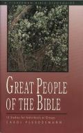 Great People of the Bible: 15 Studies for Individuals or Groups