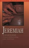 Jeremiah: The Man and His Message