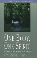 One Body, One Spirit: Building Relationships in the Church