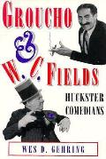 Groucho & W C Fields Huckster Comedians