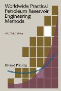 Worldwide Practical Petroleum Reservoir Engineering Methods