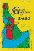 Roadside Geology of Idaho 1st Edition