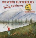 Western Butterflies for Young Explorers An A to Z Guide