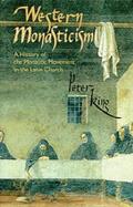 Western Monasticism: A History of the Monastic Movement in the Latin Church Volume 185