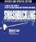 Swashbuckling: A Step-by-Step Guide to the Art of Stage Combat & Theatrical Swordplay