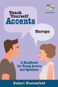 Teach Yourself Accents - Europe: A Handbook for Young Actors and Speakers [With CD (Audio)]