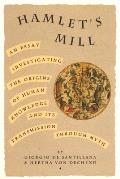 Hamlets Mill An Essay on Myth & the Frame of Time