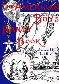 American Boys Handy Book What to Do & How to Do it