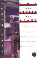 The Lonely Years: 1925-1939: Unpublished Stories and Correspondence