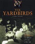 Yardbirds The Band That Launched Eric Clapton Jeff Beck Jimmy Page