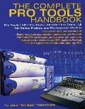 Complete Pro Tools Handbook Pro Tools HD Pro Tools 24 Mix & Pro Tools Le for Home Project & Professional Studios